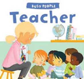 An illustration of a children's book cover titled "Busy People: Teacher," showing a teacher sitting on a stool reading to a small group of attentive children.