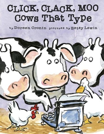 The cover of the children's book "Click, Clack, Moo: Cows That Type," showing illustrations of cows, a duck, and a chicken looking at a typewriter.